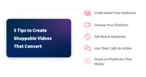 5 Tips to Create Shoppable Videos That Convert 